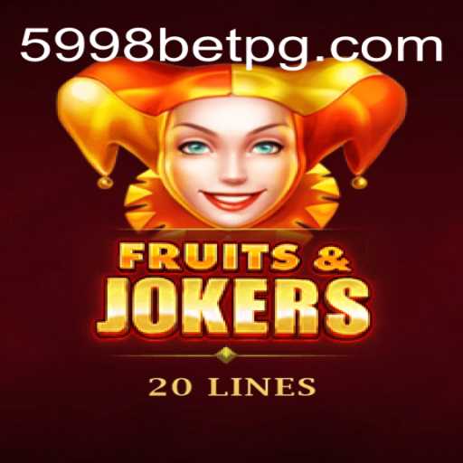 FruitsAndJokers20: An Engaging Gaming Experience with 5998bet