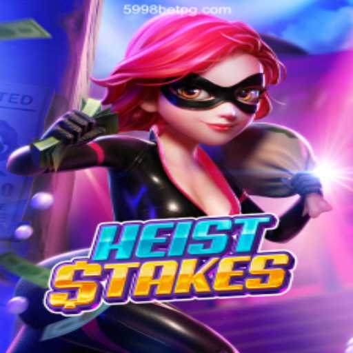 Unraveling the Excitement of HeistStakes: A Deep Dive into the Game