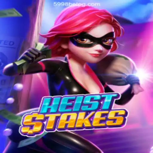 Unraveling the Excitement of HeistStakes: A Deep Dive into the Game